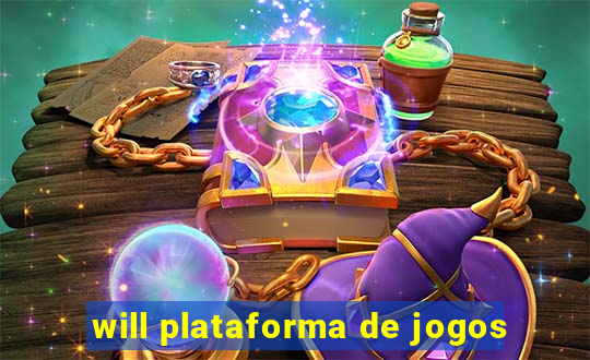 will plataforma de jogos